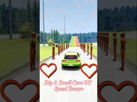 🚗💥 Big vs Small Cars & Speed Bumps #40 - BeamNGdrive - BeamngMars-tk #shorts