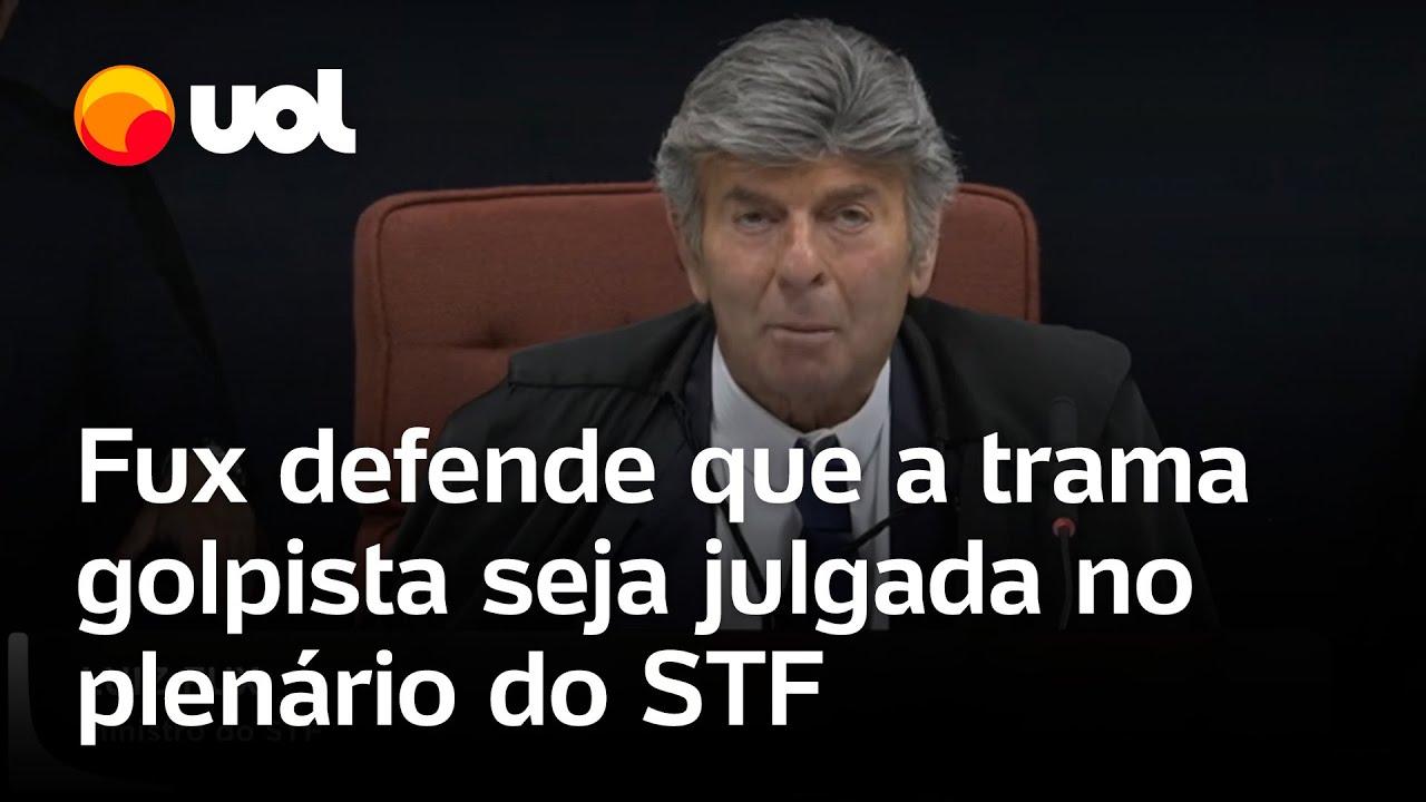 Fux defende que o caso da trama golpista seja julgado no plenário do STF ou na primeira instância