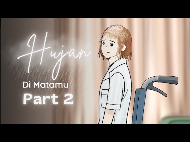 Hujan Di Matamu PART 2 - Dhot Design