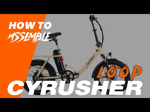 2025 New Arrival Cyrusher Loop Folding Ebike Assembly Guide#cyrusher