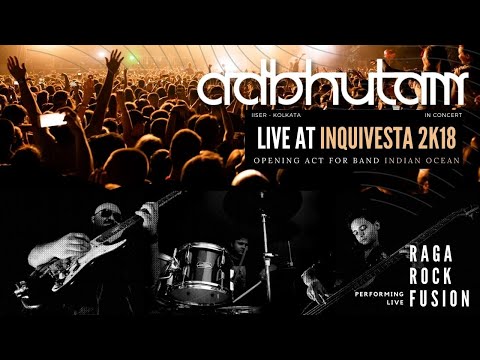 Adbhutam - Kal Vairava | Live at IISER | Inquivesta 2K18 | Opening act for Indian Ocean | Adbhutam