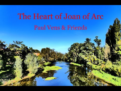 Paul Vens & Friends - The Heart of Joan of Arc - Paul Vens & Friends