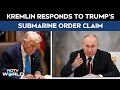 Russia News | Be Very, Very Careful With Nuclear Rhetoric: Russia After Trumps Submarine Order
