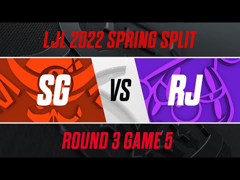 SG vs RJ｜LJL 2022 Spring Split Playoffs Round 3 Game 5