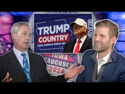 Eric Trump & Nigel Farage talk Iowa Caucus, Trump 2024, and America's 'Dual System of Justice'