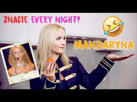 Znacie Every Night?! Znacie?! Historia Mandaryny