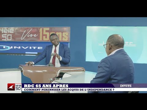 RDC 65 ANS APRES : COMMENT PERENNISER LES ACQUIS DE L'INDEPENDANCE ?