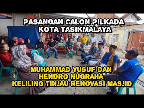 Pasangan Calon Pilkada Kota Tasik, Muhammad Yusuf dan Hendro Nugraha Keliling Tinjau Renovasi Masjid