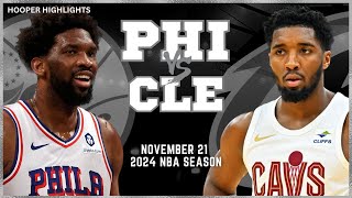 Philadelphia 76ers vs Cleveland Cavaliers Full Game Highlights | Nov 21 | 2024 NBA Season