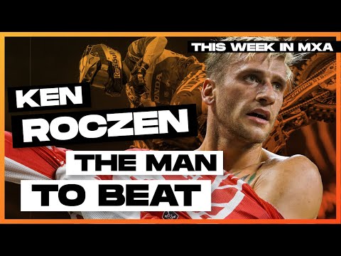 Ken Roczen is the man to beat! - This Week in MXA Episode 6