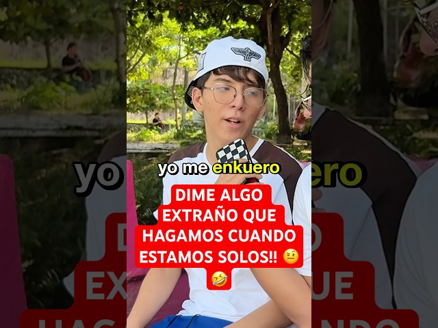 DIME algo EXTRAÑO que HAGAMOS cuando estamos SOLOS!! 🤨🤣 #lospqliares #humor #comedia #shorts