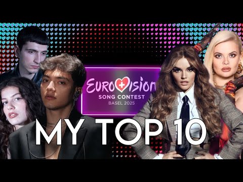 Eurovision 2025 | My Top 10