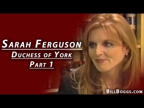 Sarah Ferguson, Duchess of York Interview (1of2) with Bill Boggs ...