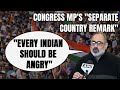Rajeev Chandrasekhar On Separate Country Remark: Talking About Dividing India