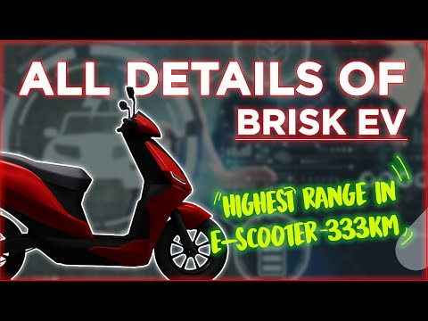 India’s Highest Range Electric Scooter Brisk EV | Brisk EV Origin and Origin Pro