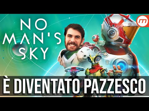 NO MAN'S SKY è diventato ancora più INCREDIBILE!