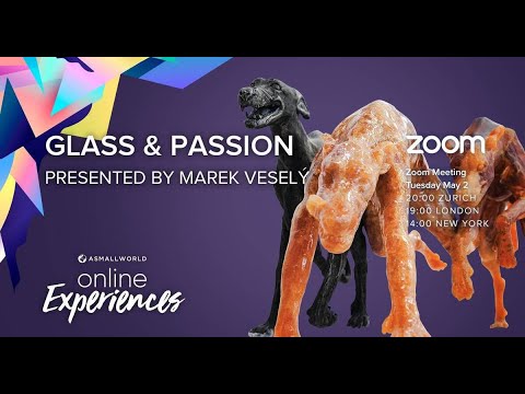 ASW Online Experience Glass and Passion with Marek Veselý and David
Merten.