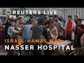 LIVE: View of Nasser Hospital in Khan Younis, Gaza