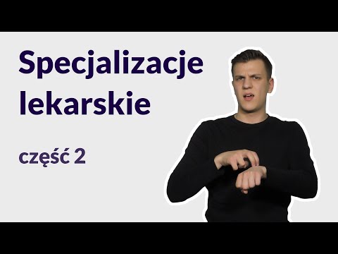 Filmy w języku migowym: Specjalizacje lekarskie, cześć 2