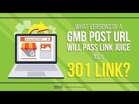 What Versions Of A GMB Post URL Will Pass Link Juice As A 301 Link?