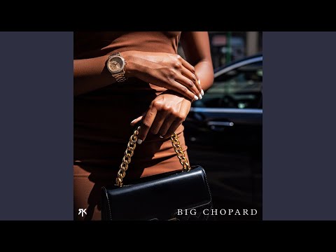 BIG CHOPARD