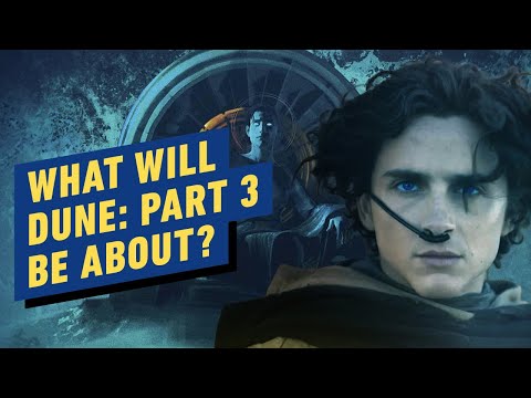 Dune Part 3 - What to Expect From the Next Sequel