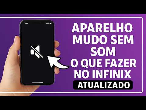 INFINIX MUDO? SEM SOM? O que fazer?