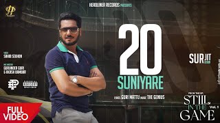 20 Suniyare ~ Surjit Khan (Still In The Game Vol.1) | Punjabi Song Video HD