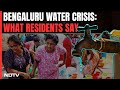 Bangalore Water Crisis | Bengaluru Needs Long-Term Plan To Tackle Water Crisis, Residents Tell NDTV