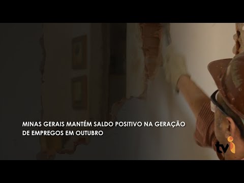 Vídeo: Minas Gerais mantém saldo positivo na geração de empregos em outubro