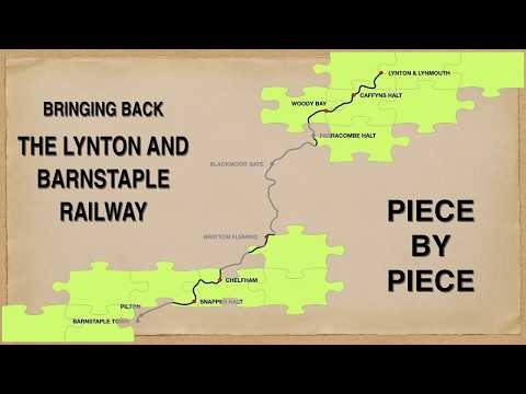 Bringing Back the Lynton and Barnstaple Railway Piece by Piece