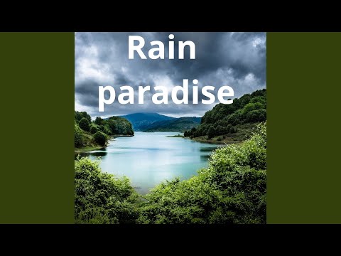 Paradise rain relaxing rain sound 9