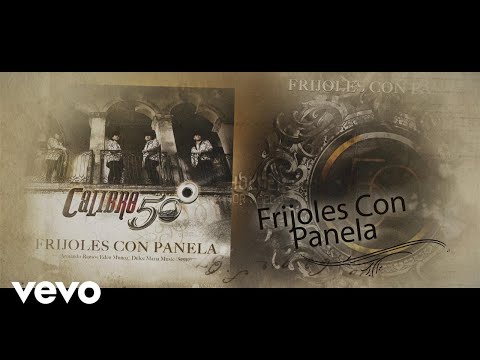Calibre 50 - Frijoles Con Panela (Lyric Video)