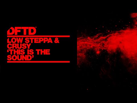 Low Steppa & Crusy  - This Is The Sound (Extended Mix)