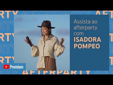 Isadora Pompeo - Afterparty - Bastidores de 