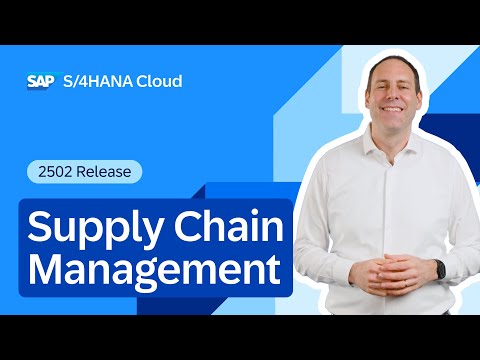 Supply Chain Management in SAP S/4HANA Cloud Public Edition 2502