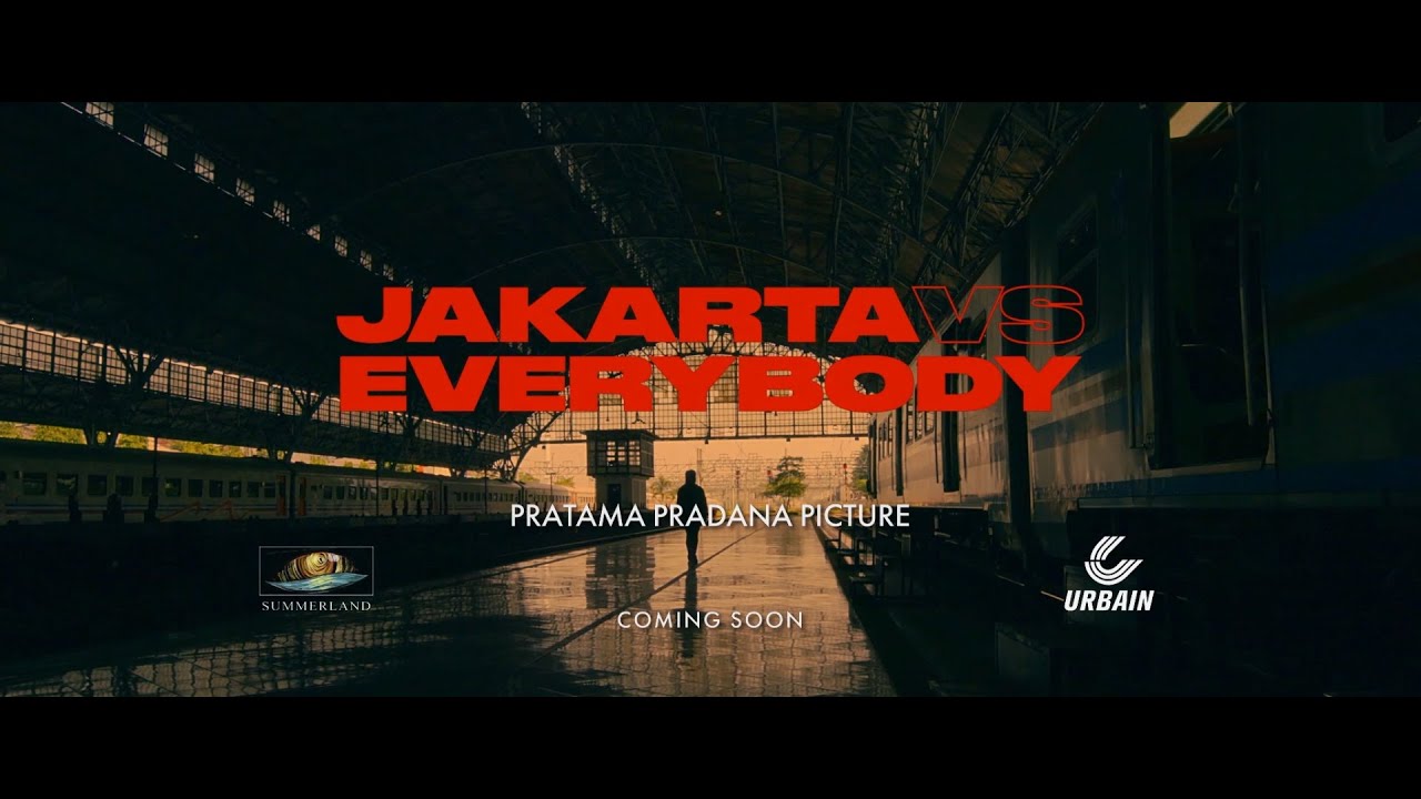 Trailer Film: Jakarta vs Everybody