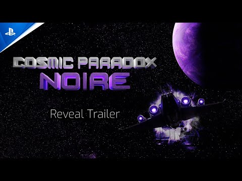 Cosmic Paradox: Noire - Reveal Trailer | PS5 & PS4 Games
