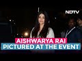 Ponniyin Selvan: I - How Aishwarya Rai Bachchan Lit Up The Event