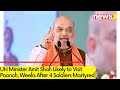 Union Home Minister Amit Shah Likely to Visit Poonch | Weeks After 4 Soldiers Martyred | NewsX