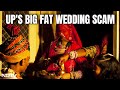 Wedding Fraud UP | Massive Wedding Fraud Unearthed In UP: Brides Seen Garlanding Selves