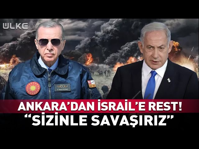 Ankara'dan İsrail'e Rest! "Sizinle Savaşırız!" #haber
