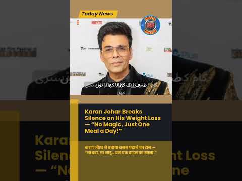 Karan Johar Breaks Silence on His Weight Loss | One Meal a Day Diet | #KaranJohar #shorts