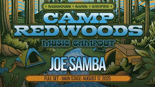 Joe Samba @campredwoods Main Stage Full Set - 8/17/25