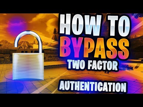 fortnite how to bypass two factor authentication easily - fortnite 2 step verification