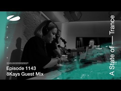 8Kays - A State Of Trance Episode 1143 [ADE Special] Guest Mix