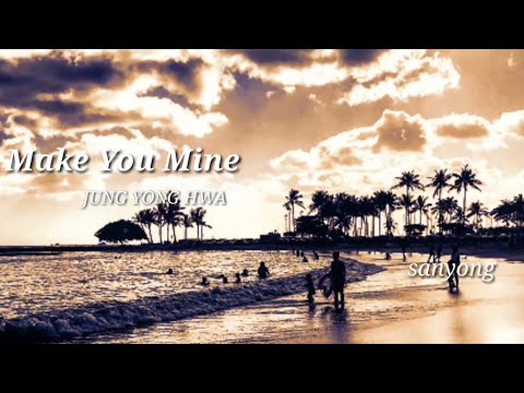 Yonghwa★Make You Mine