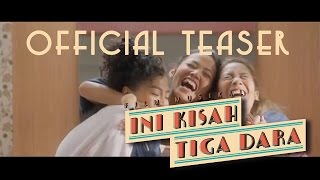 Ini Kisah Tiga Dara | Official Teaser #IKTD