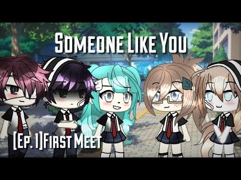 Someone Like you [Ep.1 First Meet]
