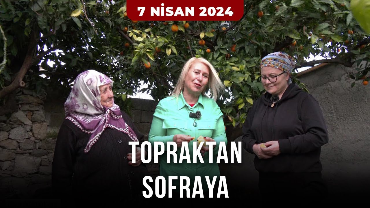 Topraktan Sofraya – İzmir / Karaburun | 7 Nisan 2024